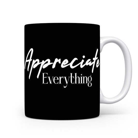 Hrnek s motivačním citátem – Appreciate Everything