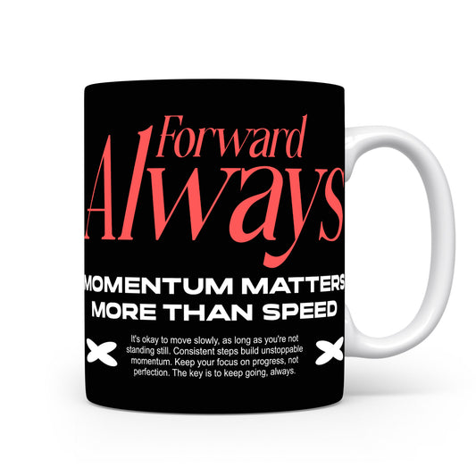 Hrnek s motivačním citátem – Forward Always