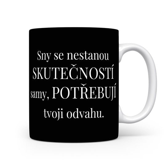 Motivační hrnek – Sny se nestanou skutečností