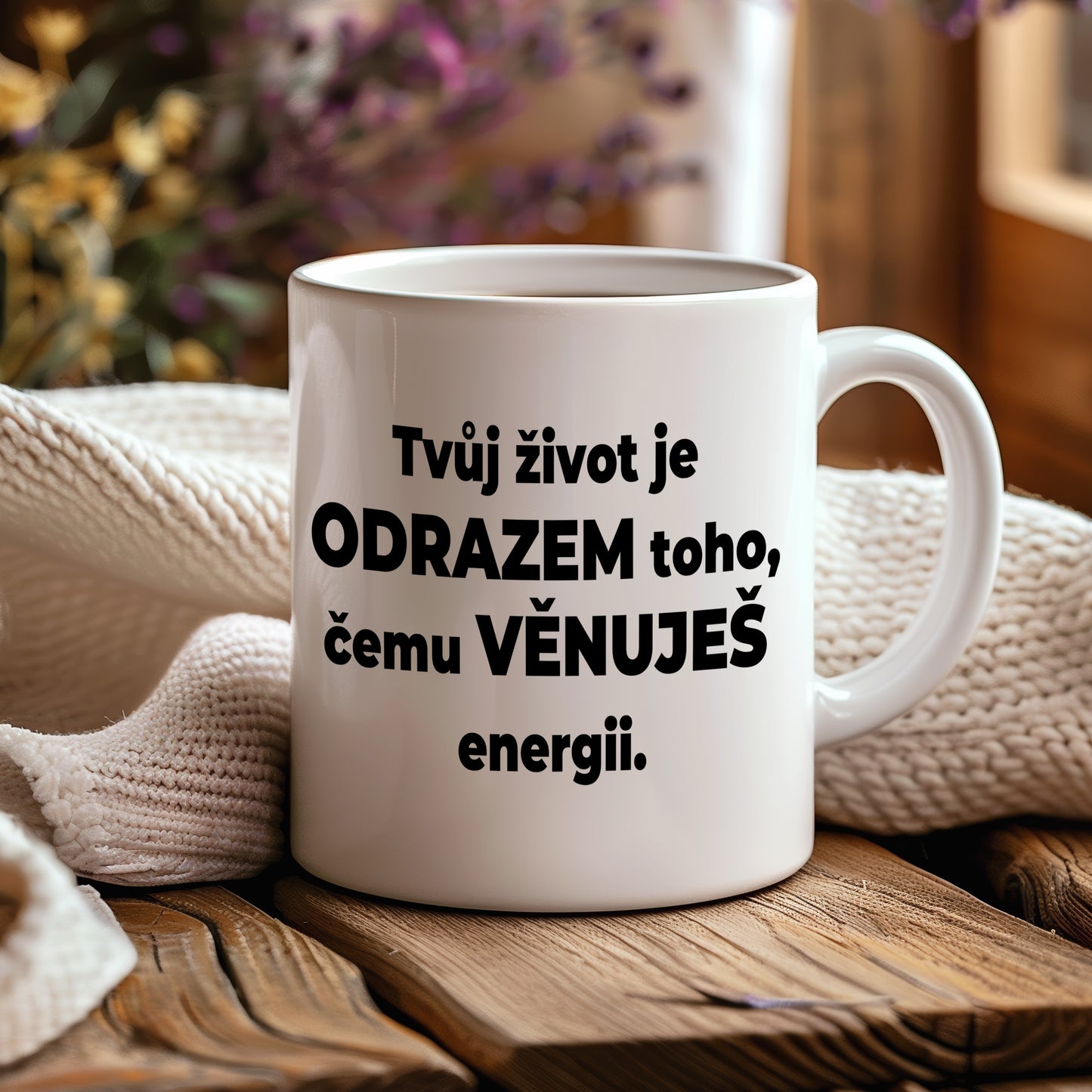 Motivační hrnek – Tvůj život je odrazem
