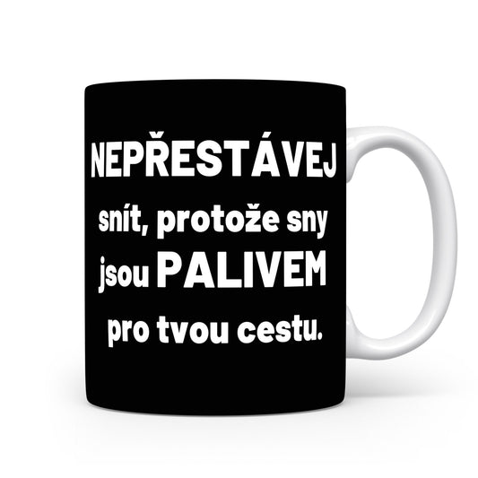 Motivační hrnek – Nepřestávej snít