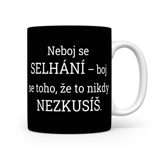 Motivační hrnek – Neboj se selhání