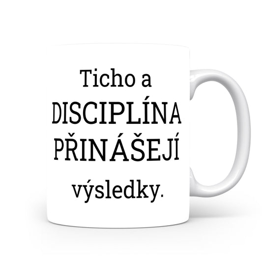 Motivační hrnek – Ticho a disciplína