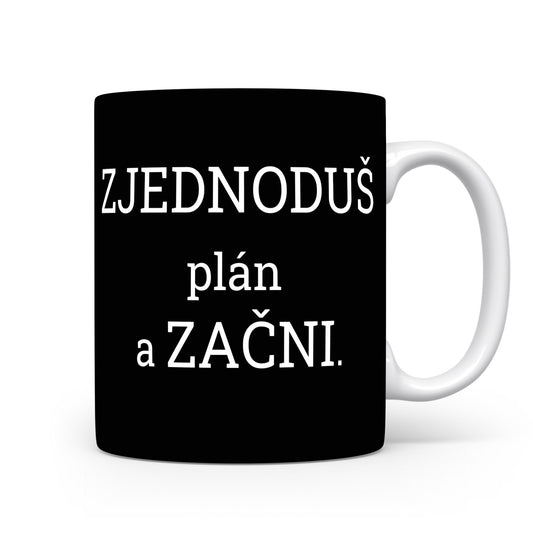 Motivační hrnek – Zjednoduš plán