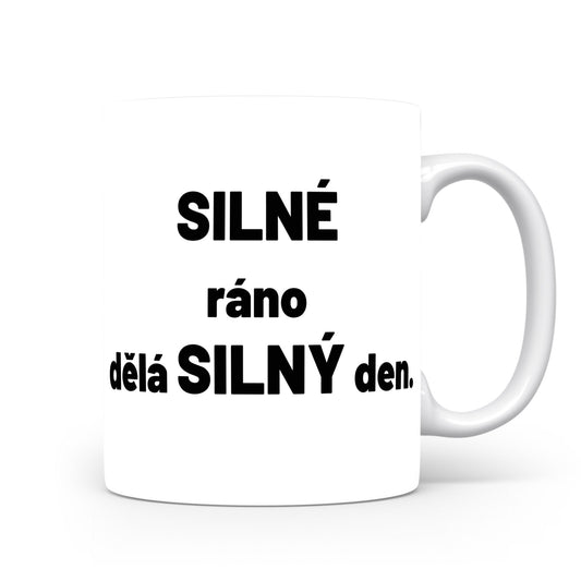 Motivační hrnek – SILNÉ ráno