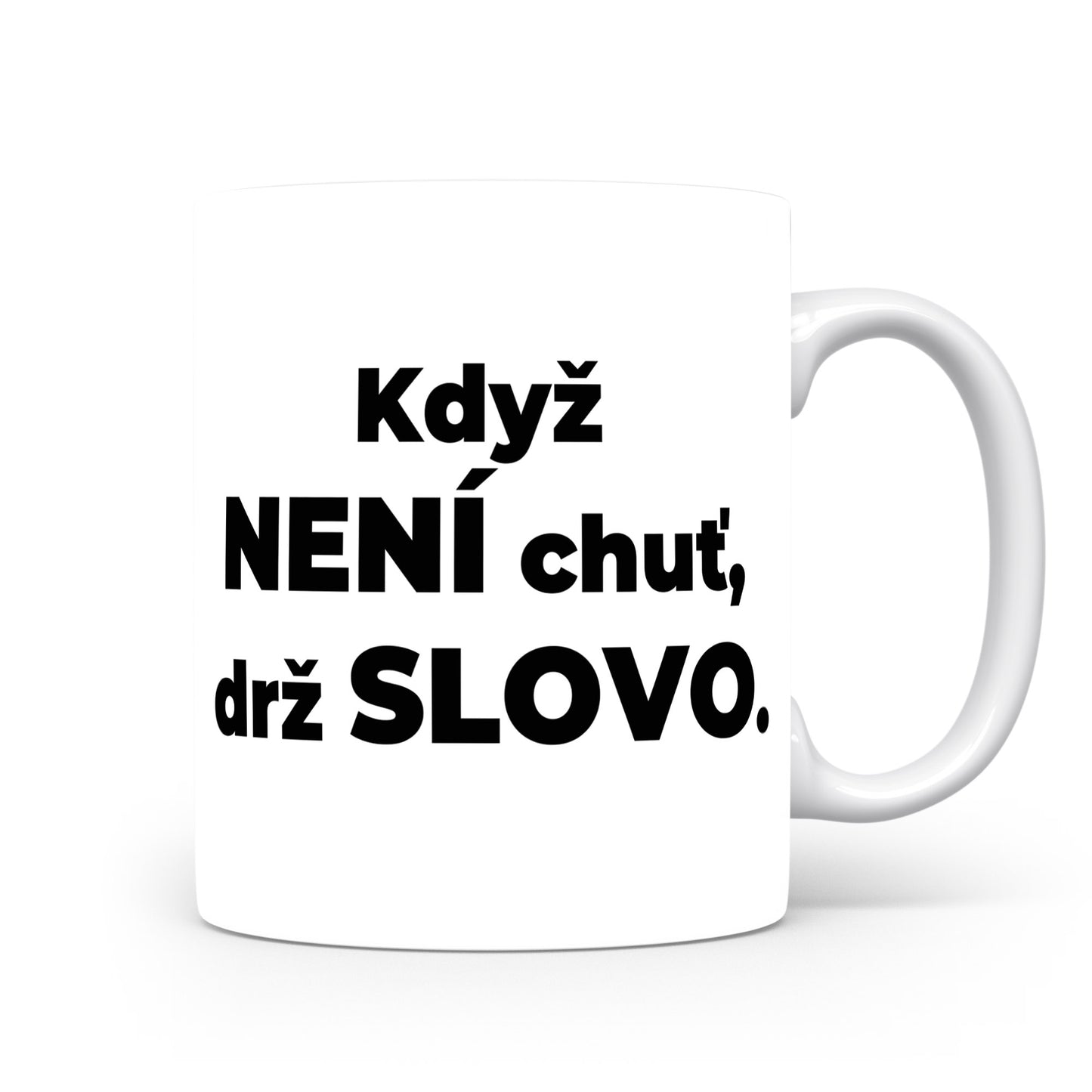Motivační hrnek – Když NENÍ chuť