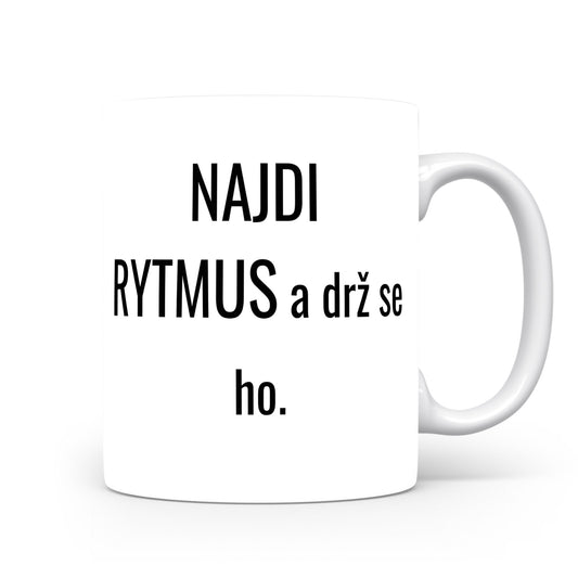 Motivační hrnek – Najdi rytmus