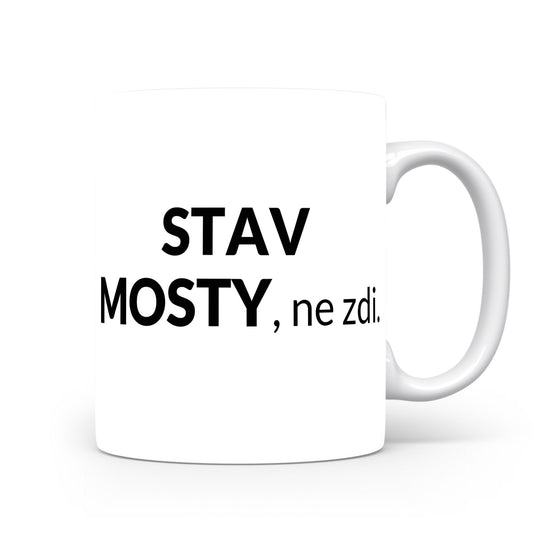 Motivační hrnek – Stav mosty