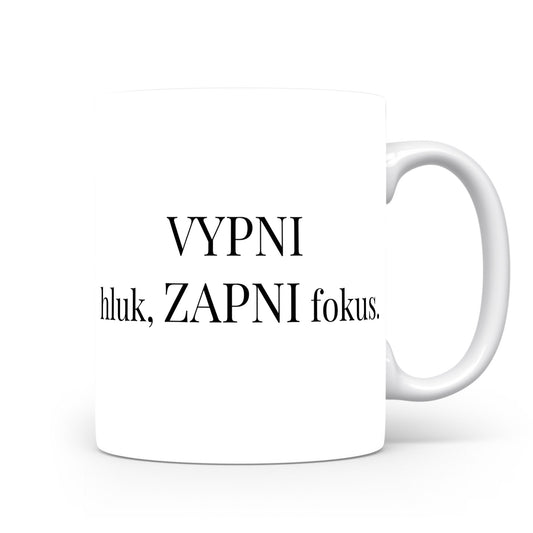 Motivační hrnek – VYPNI hluk