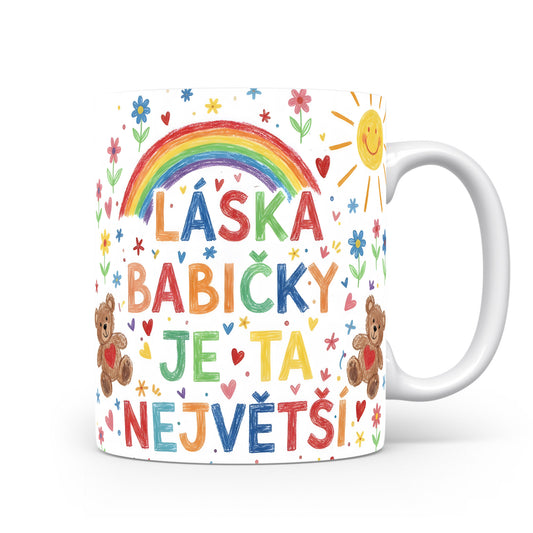 Hrnek s duhou, medvídky, květinami a nápisem LÁSKA BABIČKY JE TA NEJVĚTŠÍ!