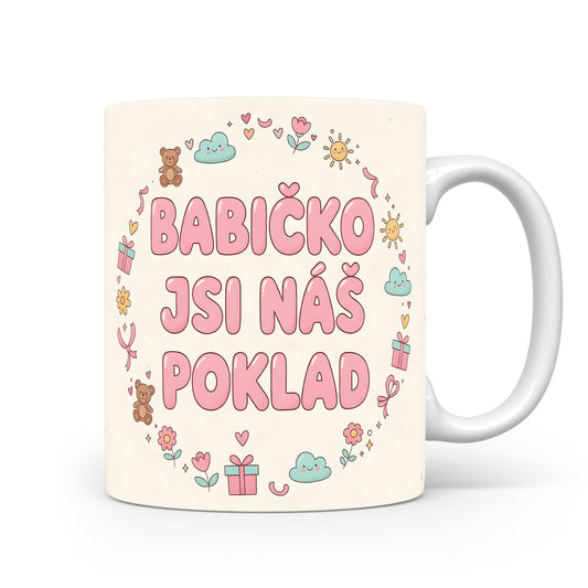 Hrnek s nápisem Babičko jsi náš poklad a roztomilými motivy.