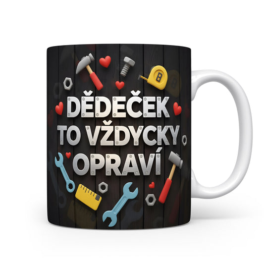 Hrnek s nápisem DĚDEČEK TO VŽDYCKY OPRAVÍ, obklopený nářadím a srdci.