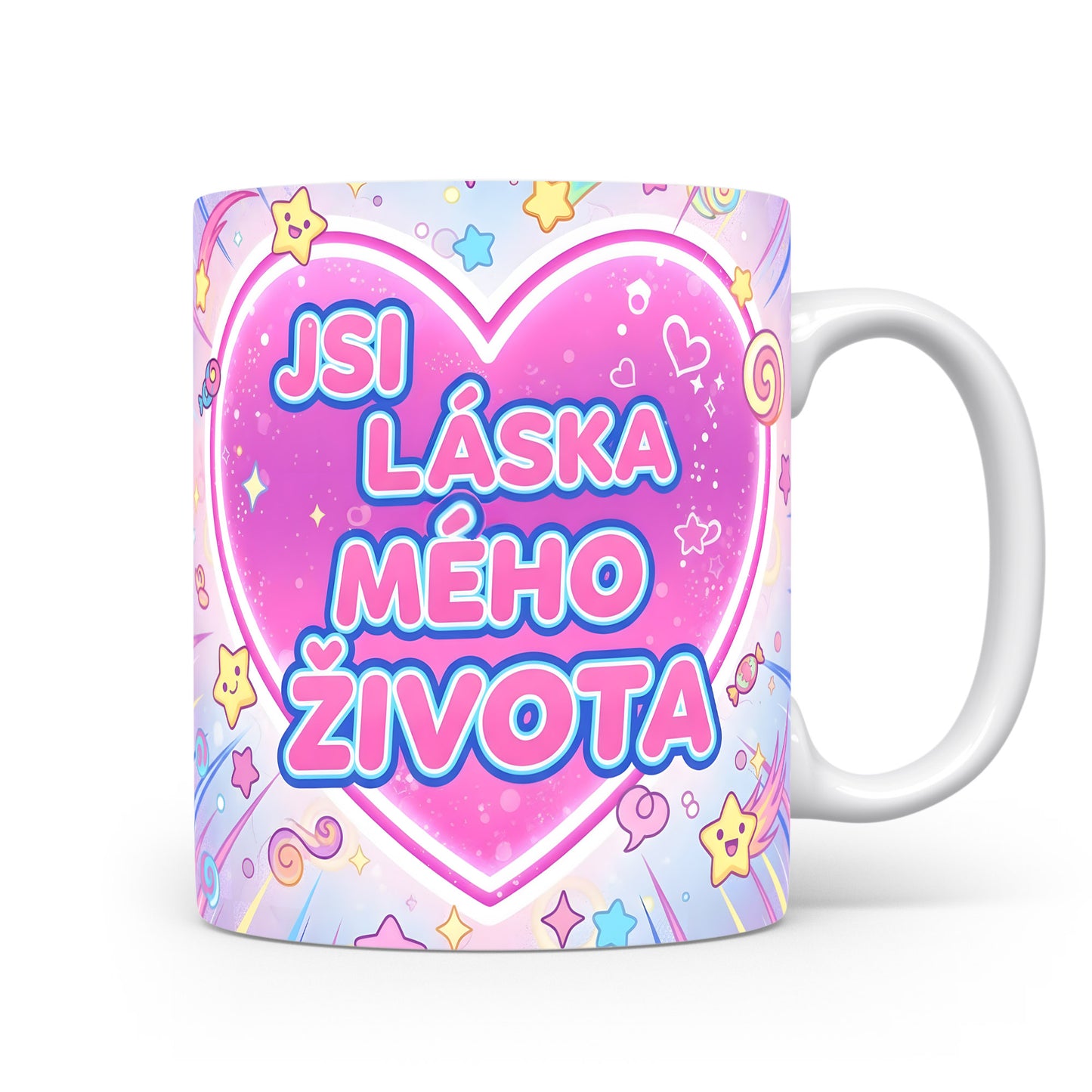 Hrnek s růžovým srdcem a nápisem JSI LÁSKA MÉHO ŽIVOTA, obklopený hvězdičkami.