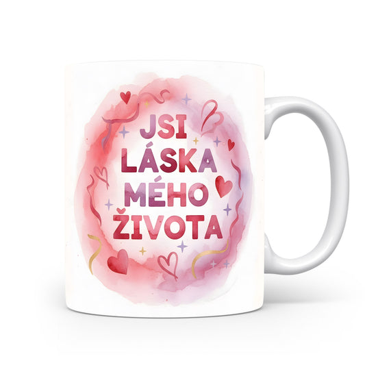 Bílý hrnek s růžovým akvarelovým motivem a nápisem JSI LÁSKA MÉHO ŽIVOTA.