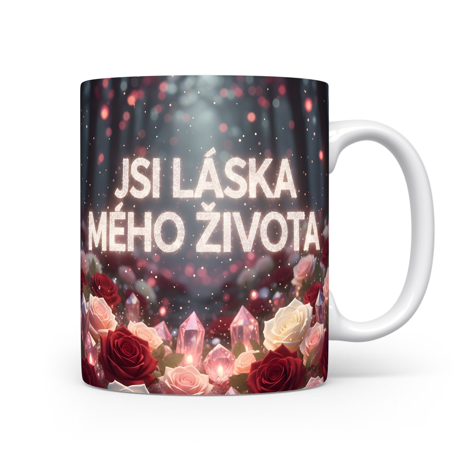 Romantický hrnek s růžemi a krystaly s nápisem JSI LÁSKA MÉHO ŽIVOTA.