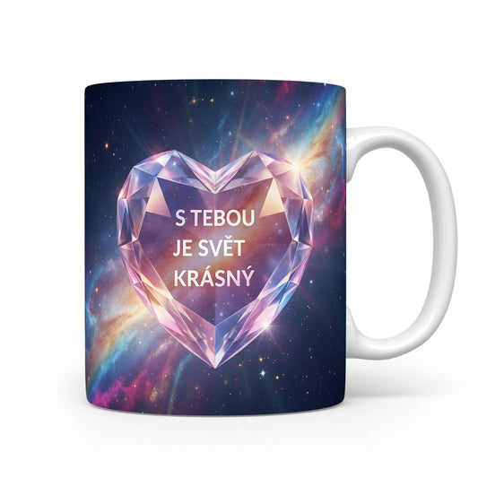 Hrnek s motivem galaxie a diamantového srdce s nápisem S tebou je svět krásný.