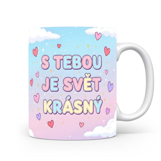 Pastelový hrnek s nápisem S tebou je svět krásný a motivem srdcí.
