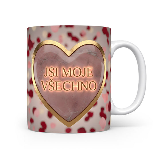 Hrnek s růžovým srdcem a nápisem JSI MOJE VŠECHNO.