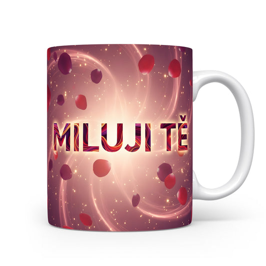 Romantický hrnek s nápisem MILUJI TĚ a srdíčky.