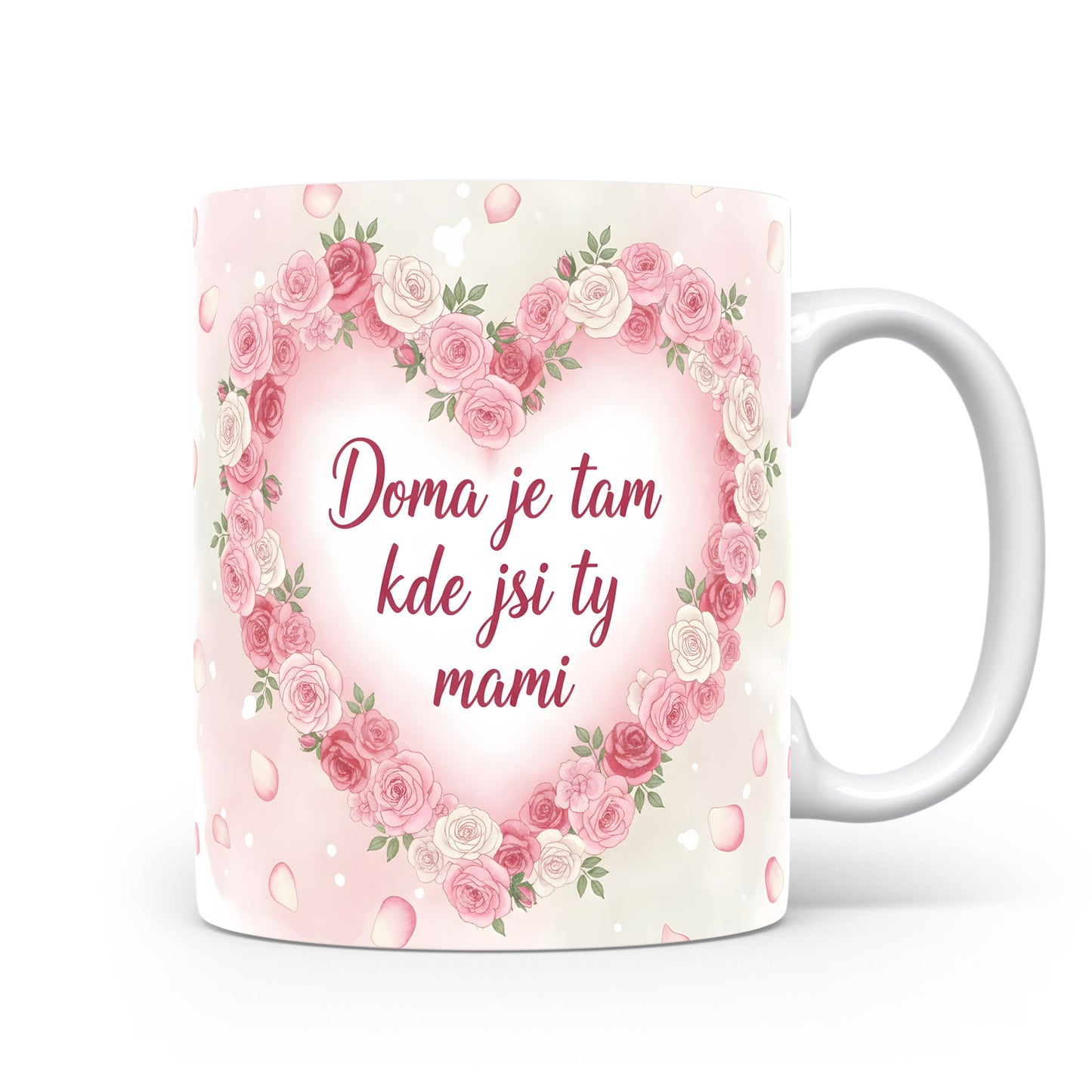 Hrnek Doma je tam kde jsi ty mami – růžové růže na pastelovém pozadí – varianta 11