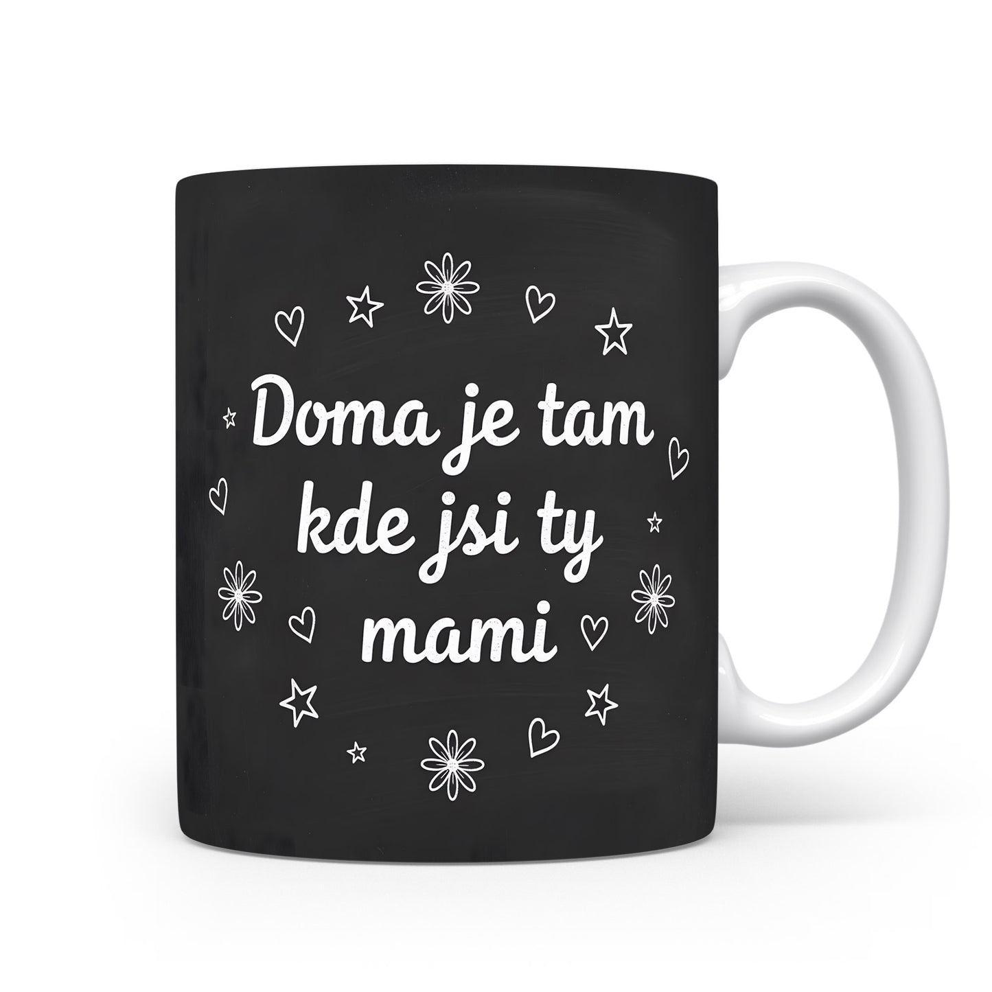 Hrnek Doma je tam kde jsi ty mami – moderní květinový motiv na tabulovém pozadí – varianta 11