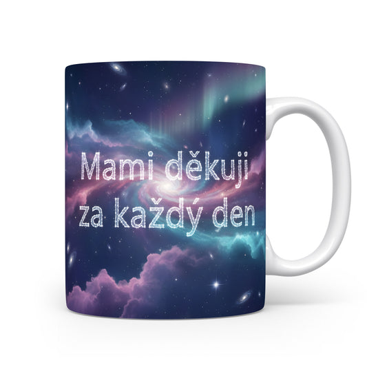 Hrnek Mami děkuji za každý den – snová galaxie plná hvězd – varianta 11