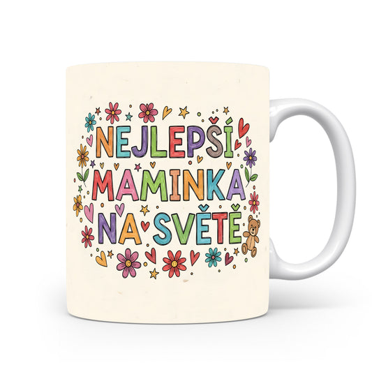 Hrnek Nejlepší maminka na světě – veselý motiv s květinami a medvídkem – varianta 11