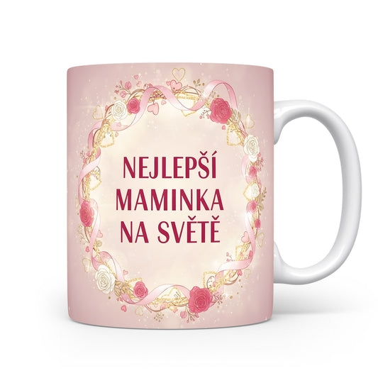 Hrnek Nejlepší maminka na světě – romantický květinový věnec s růžemi – varianta 11