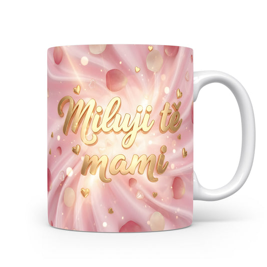 Hrnek Miluji tě mami – zlaté srdce na růžovém gradientu – varianta 11
