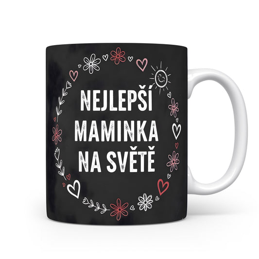 Hrnek Nejlepší maminka na světě – květinový věnec a srdíčka na černém pozadí – varianta 11