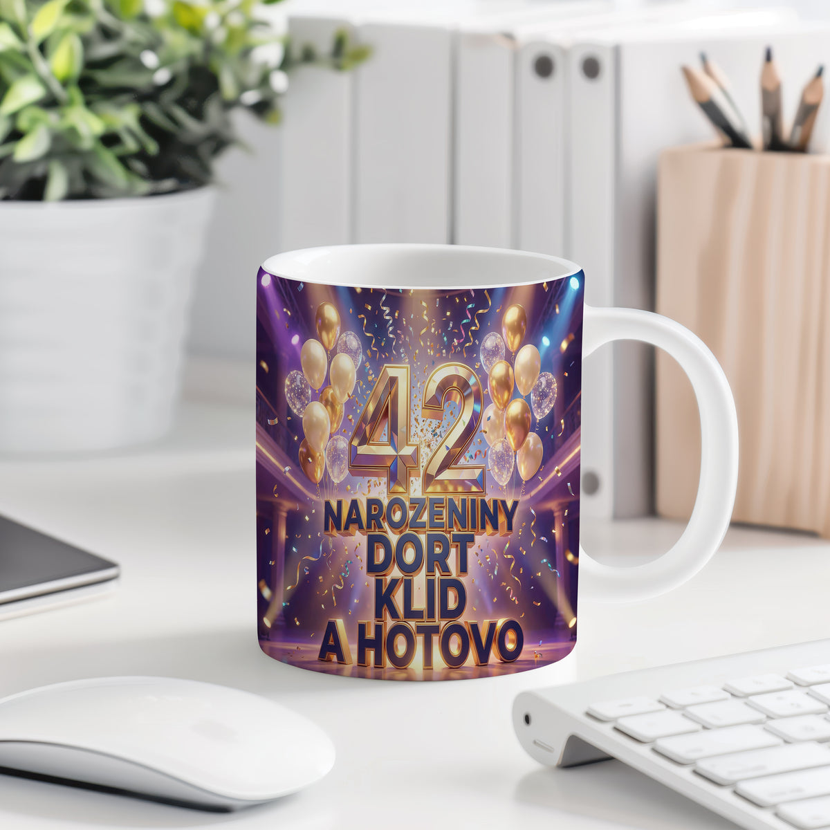 Narozeninový hrnek 42 let – NAROZENINY DORT KLID A HOTOVO