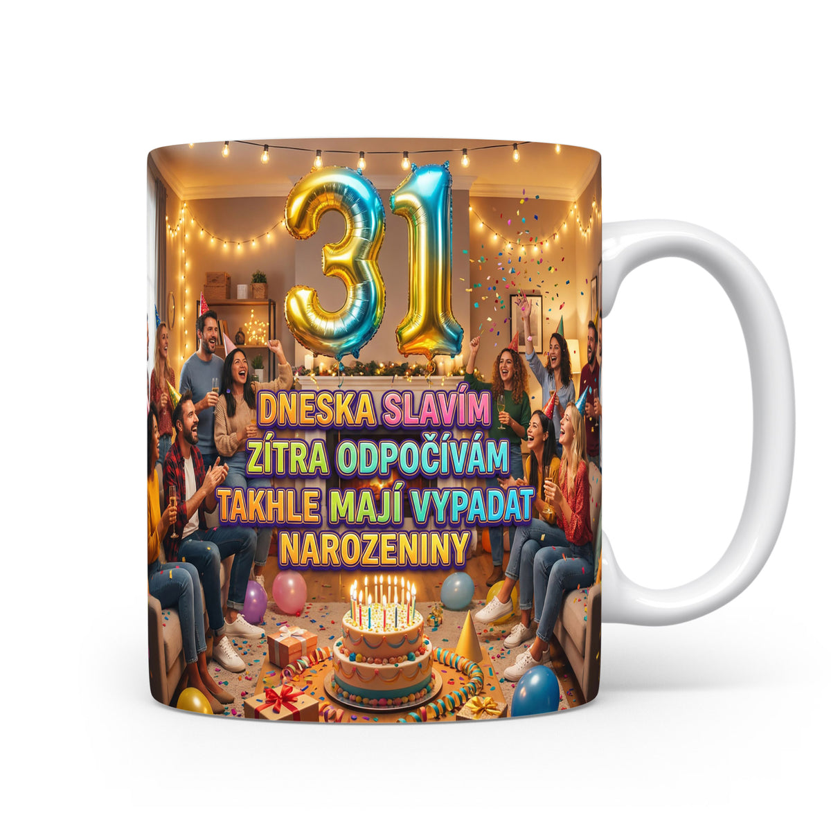 Narozeninový hrnek s číslem 31 a oslavným sloganem