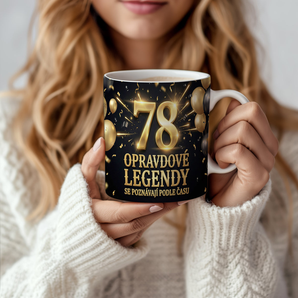 Narozeninový hrnek 78 let – OPRAVDOVÉ LEGENDY SE POZNÁVAJÍ PODLE ČASU