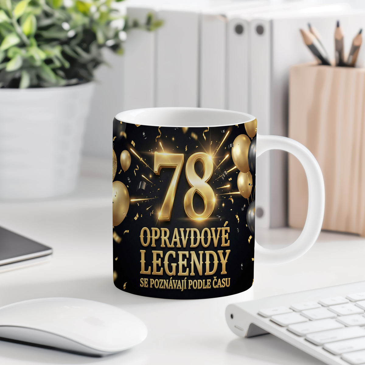 Narozeninový hrnek 78 let – OPRAVDOVÉ LEGENDY SE POZNÁVAJÍ PODLE ČASU
