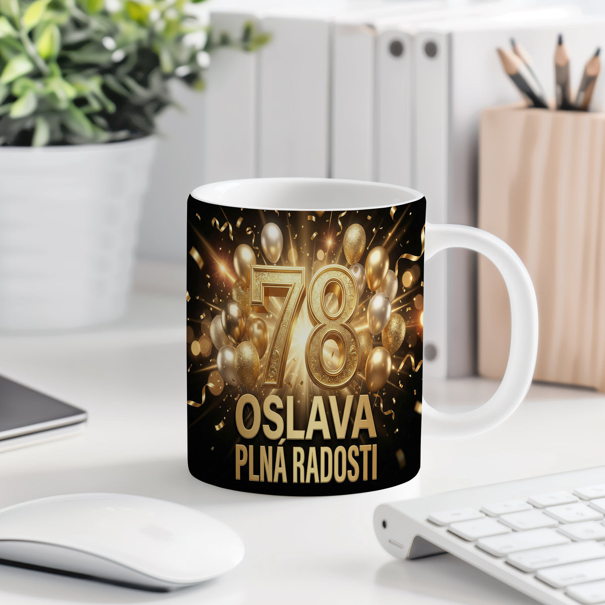 Narozeninový hrnek 78 let – OSLAVA PLNÁ RADOSTI