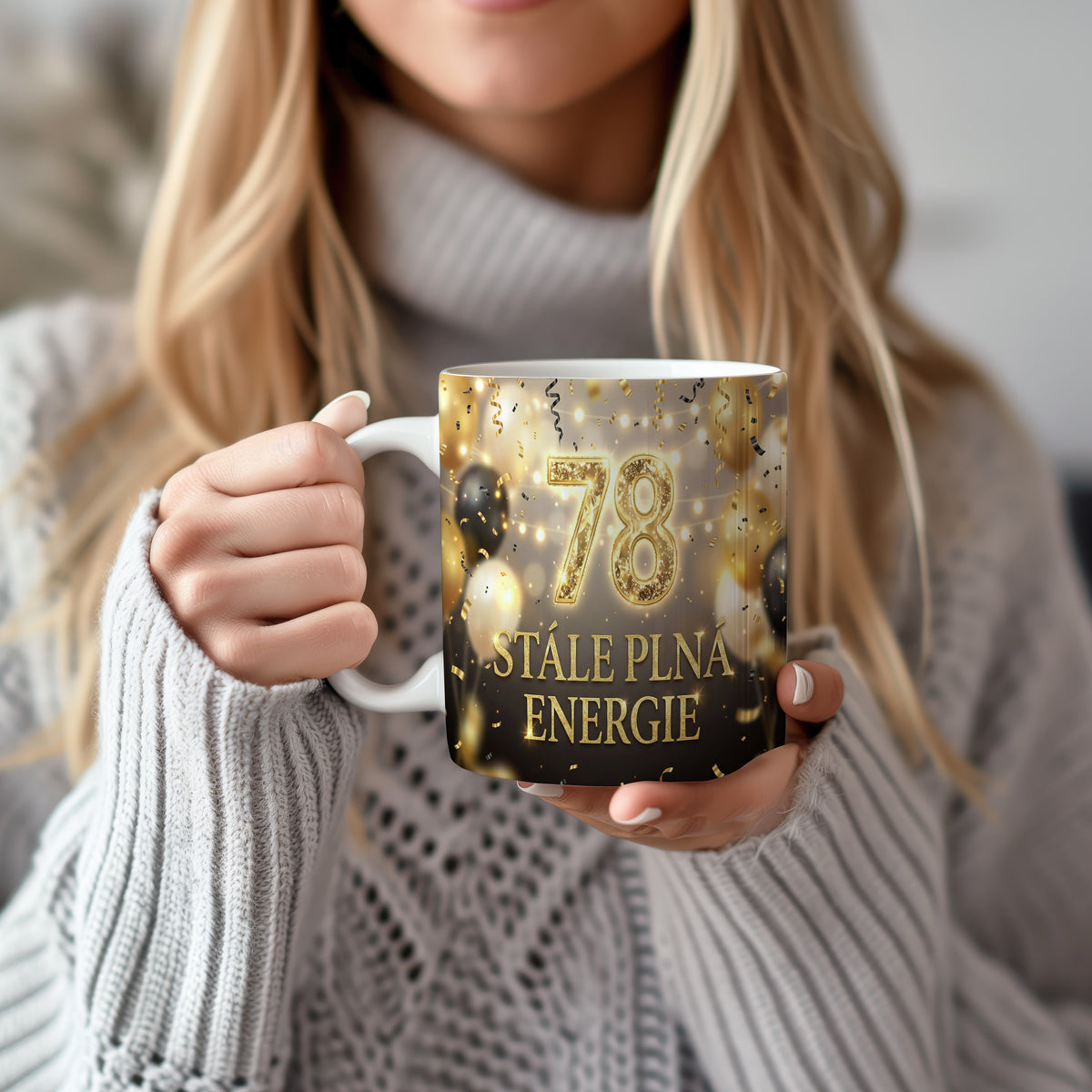 Narozeninový hrnek 78 let – STÁLE PLNÁ ENERGIE