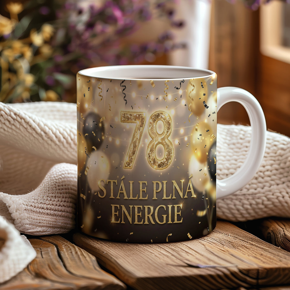 Narozeninový hrnek 78 let – STÁLE PLNÁ ENERGIE