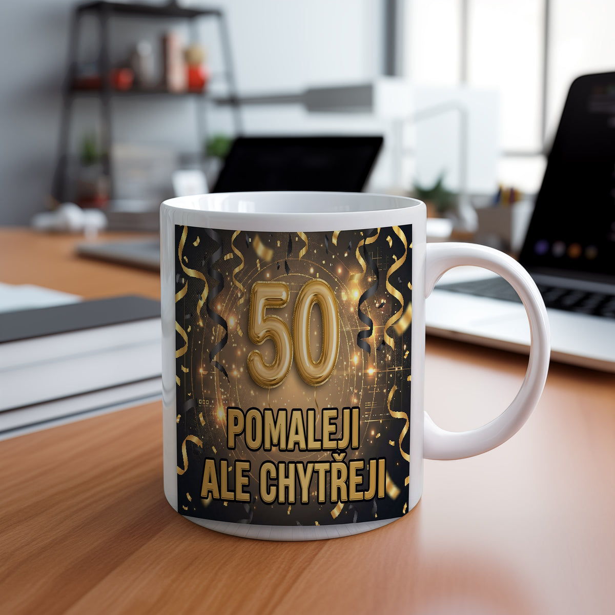 Narozeninový hrnek 50 let – POMALEJI ALE CHYTŘEJI