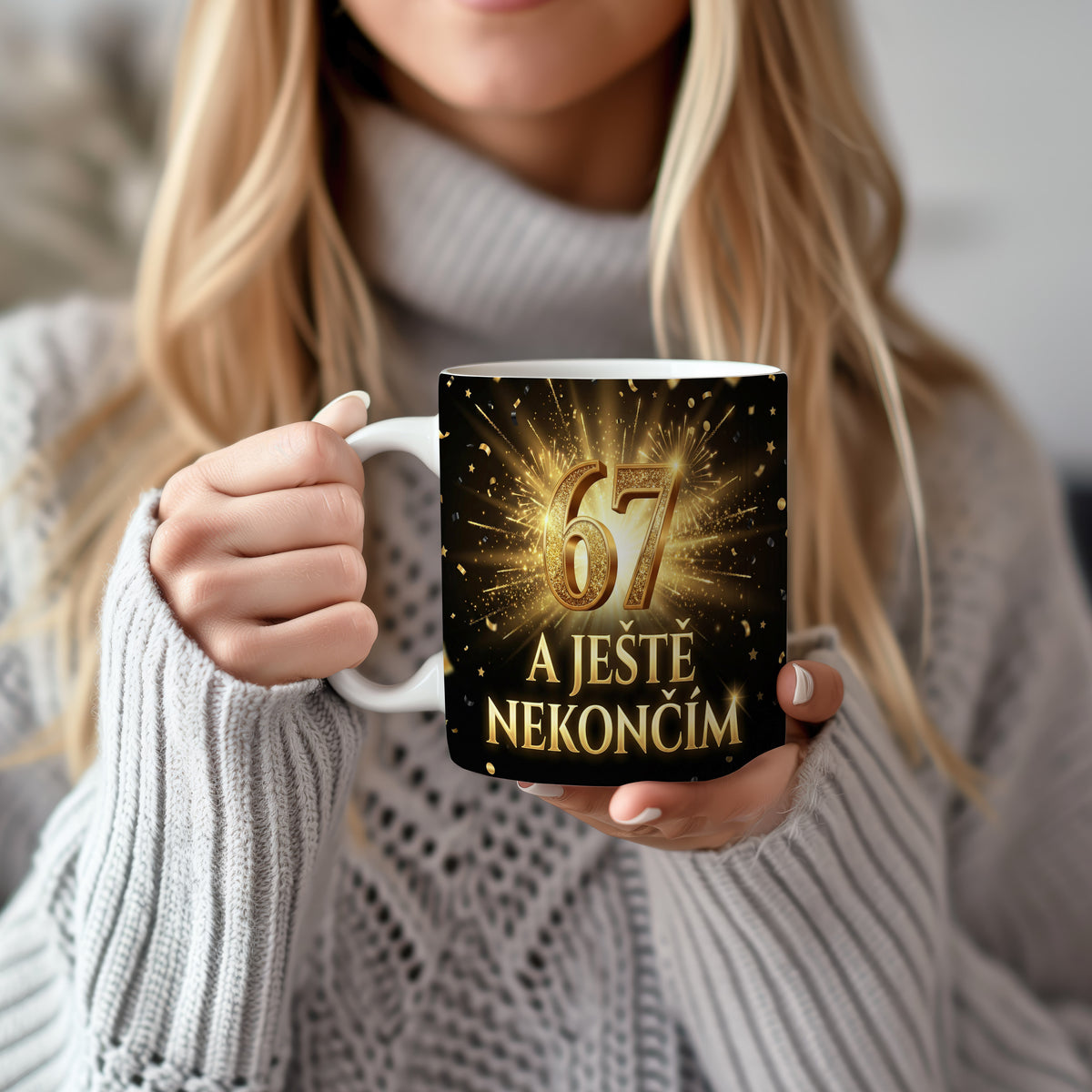 Narozeninový hrnek 67 let – A JEŠTĚ NEKONČÍM