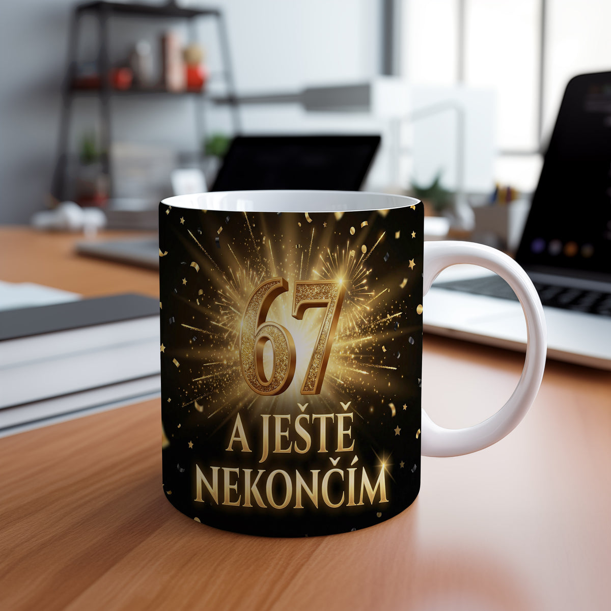 Narozeninový hrnek 67 let – A JEŠTĚ NEKONČÍM