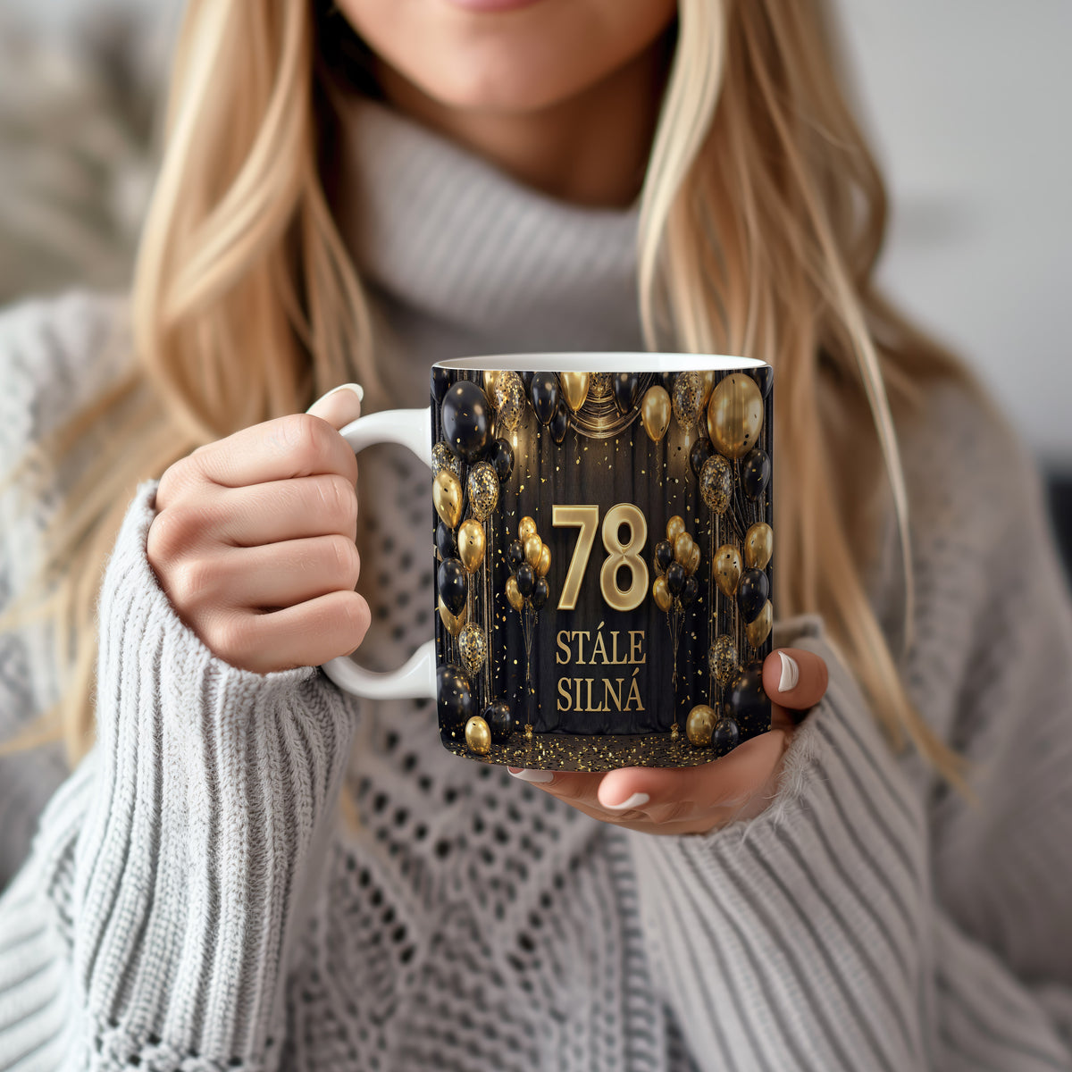 Narozeninový hrnek 78 let – STÁLE SILNÁ