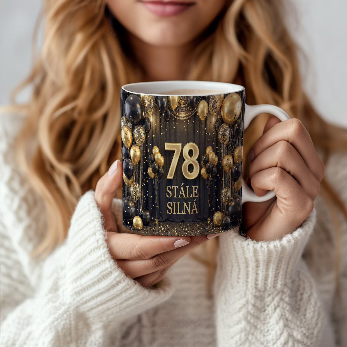 Narozeninový hrnek 78 let – STÁLE SILNÁ