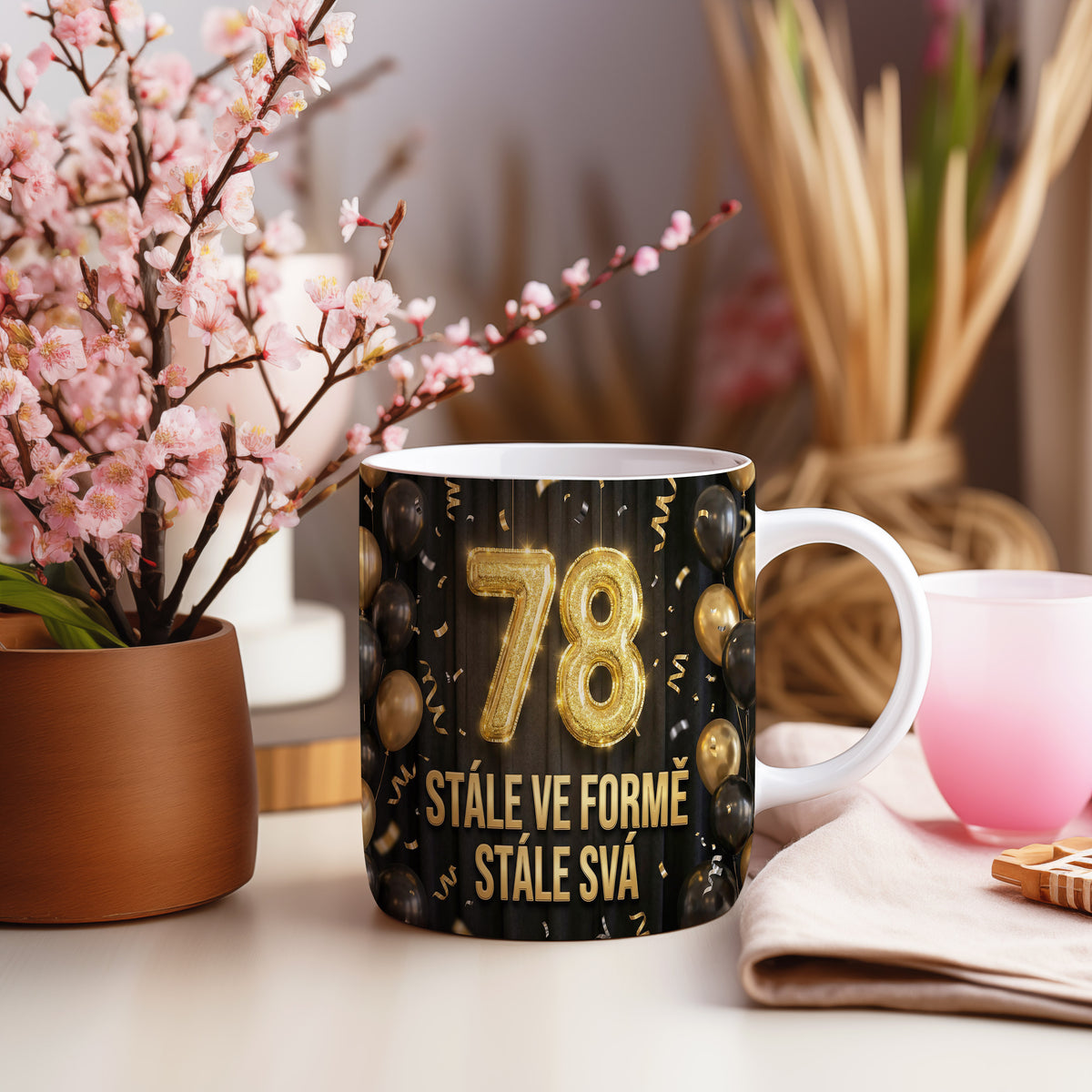 Narozeninový hrnek 78 let – STÁLE VE FORMĚ STÁLE SVÁ