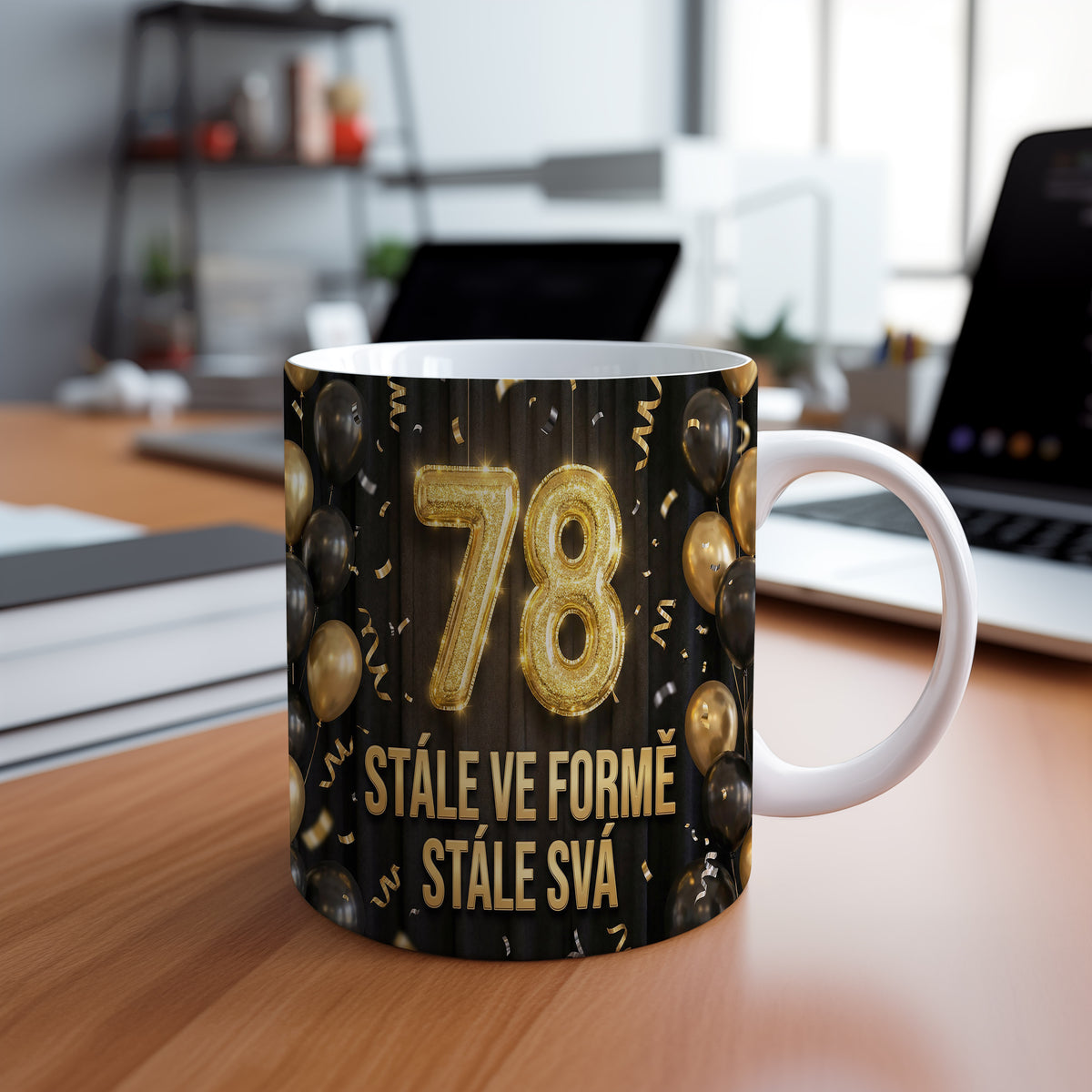 Narozeninový hrnek 78 let – STÁLE VE FORMĚ STÁLE SVÁ