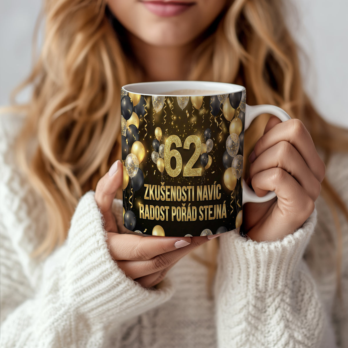 Narozeninový hrnek 62 let – ZKUŠENOSTI NAVÍC, RADOST POŘÁD STEJNÁ