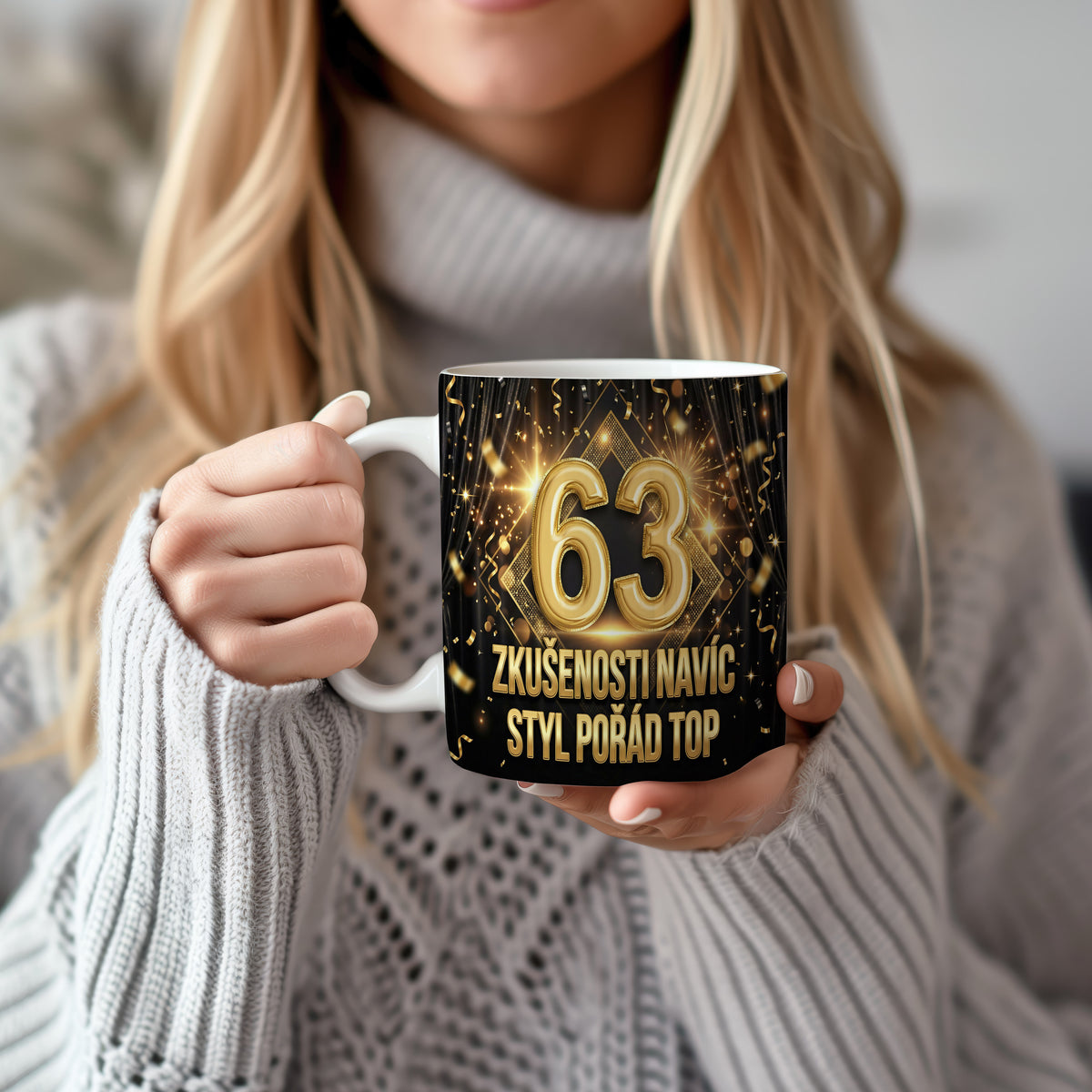 Narozeninový hrnek 63 let – ZKUŠENOSTI NAVÍC STYL POŘÁD TOP