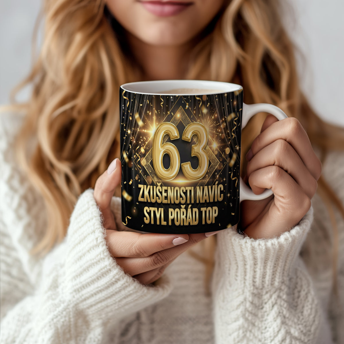 Narozeninový hrnek 63 let – ZKUŠENOSTI NAVÍC STYL POŘÁD TOP