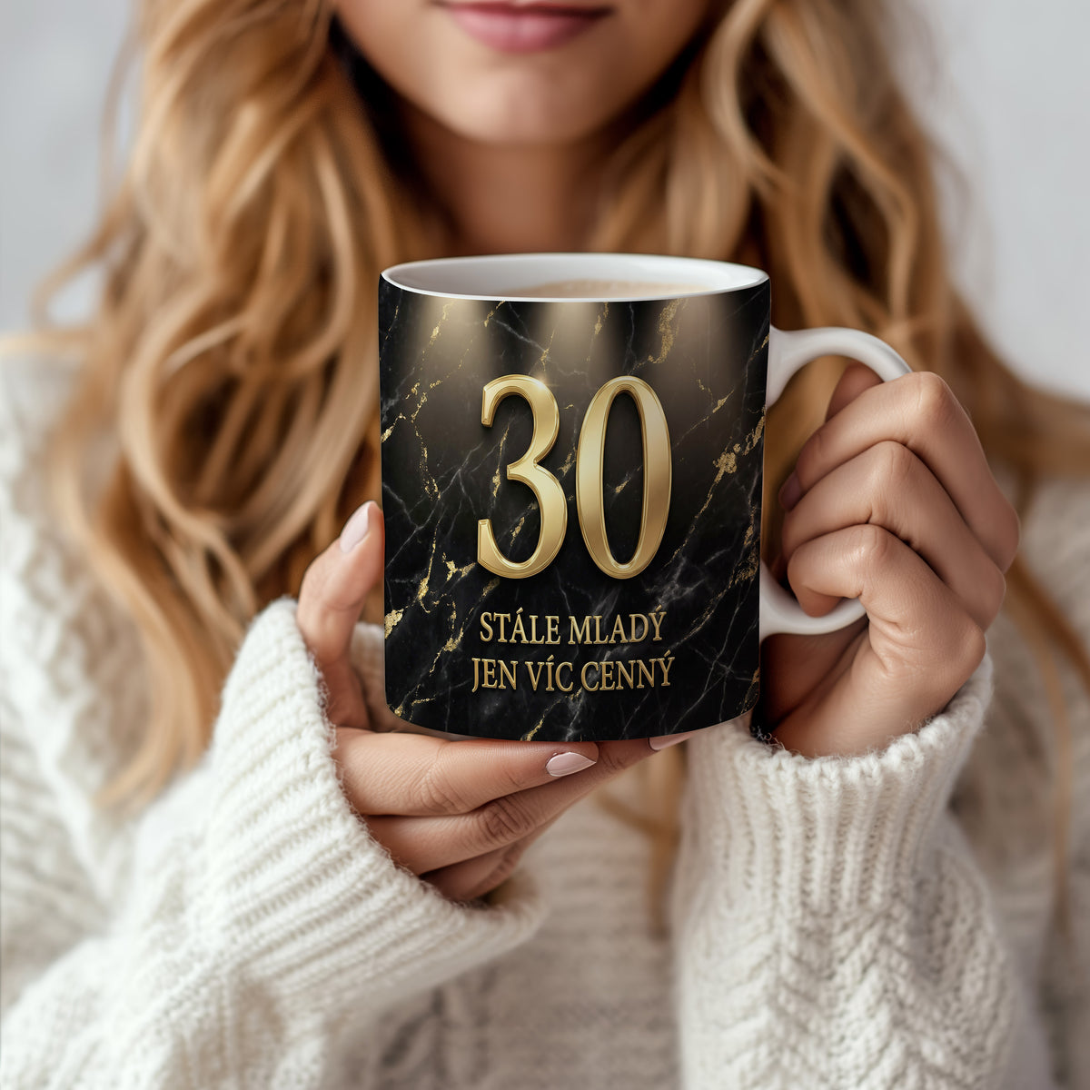Narozeninový hrnek 30 let – STÁLE MLADÝ JEN VÍC CENNÝ