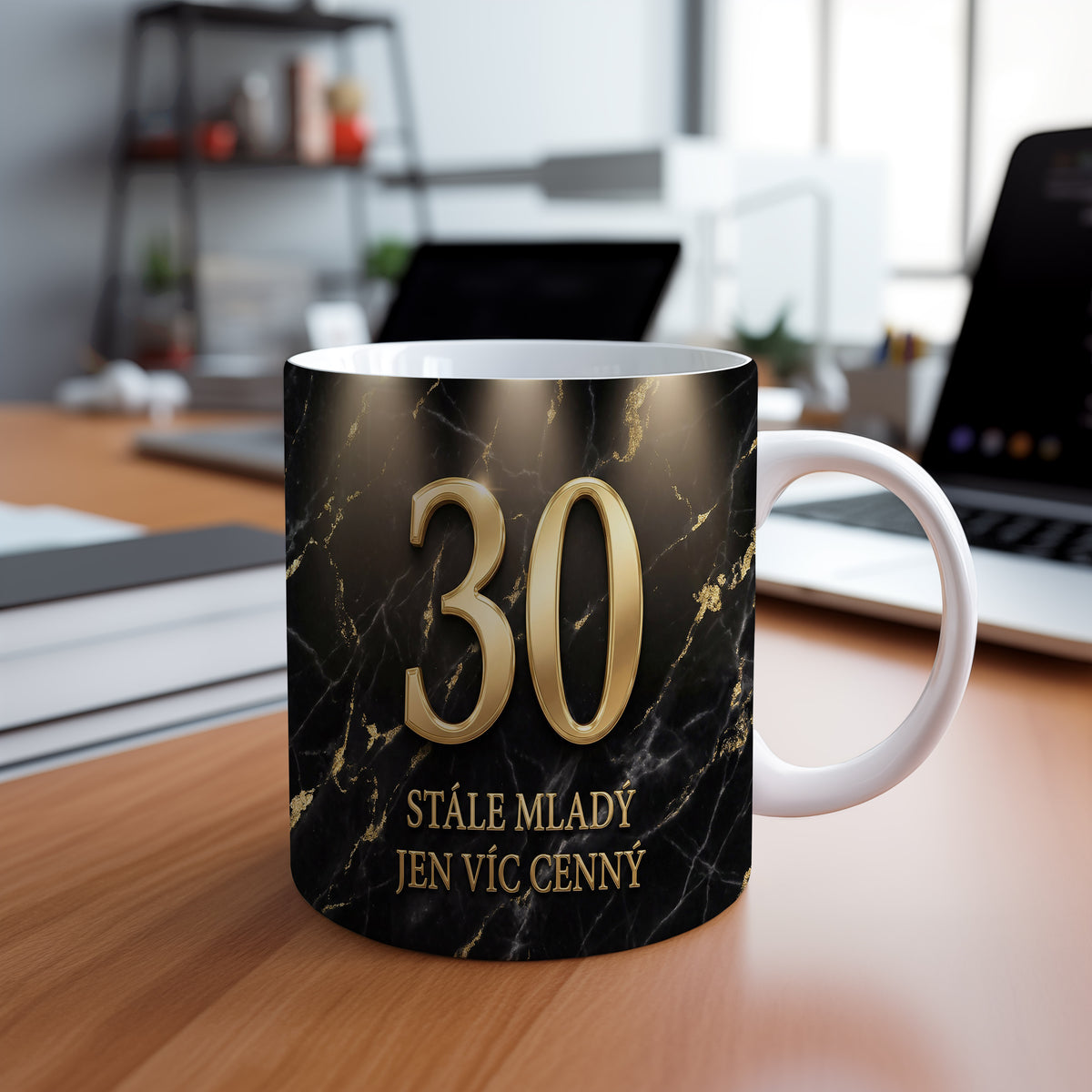Narozeninový hrnek 30 let – STÁLE MLADÝ JEN VÍC CENNÝ