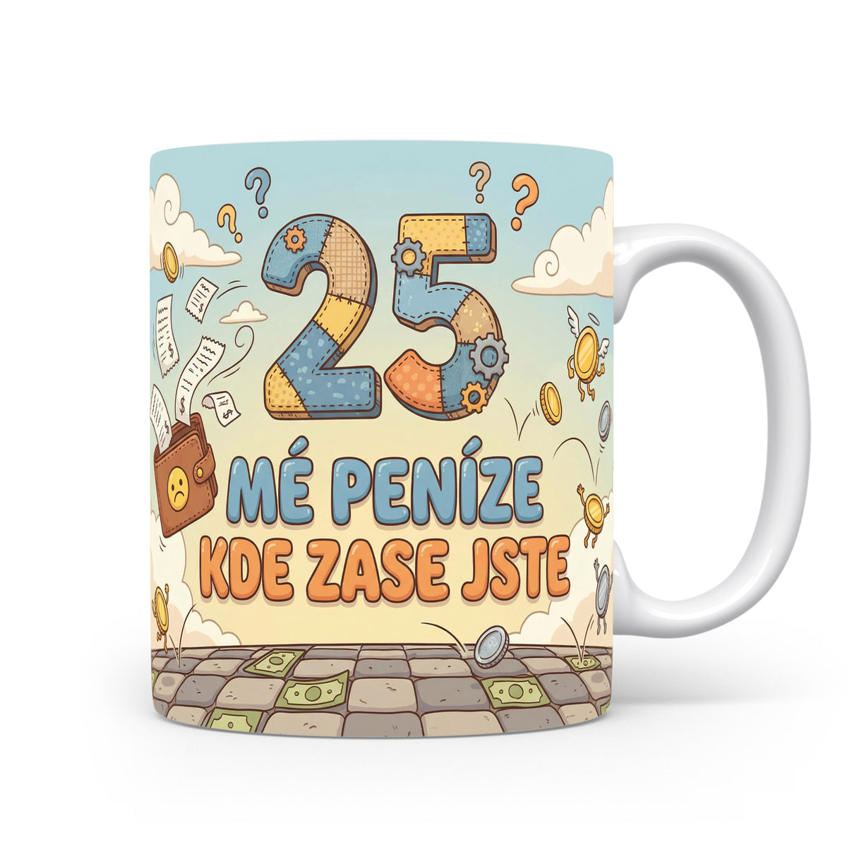 Narozeninový hrnek s číslem 25 a vtipnou hláškou